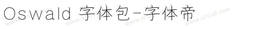 Oswald 字体包字体转换
